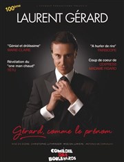 Laurent Gérard dans Gérard, comme le prénom Le Mtropole Affiche