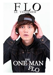 Flo Le Tavernier dans One man Flo Caf Thatre Drle de Scne Affiche