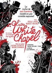 L'Autre Whitechapel Thtre des Beaux Arts Affiche