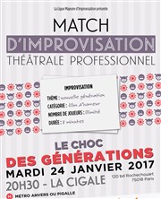 Match d'impro professionnel : Le choc des Générations La Cigale Affiche