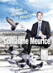 Guillaume Meurice dans Que demande le peuple? Casino Les Palmiers Affiche