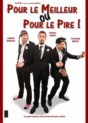 Pour le meilleur ou pour le pire Le Paris - salle 1 Affiche