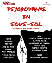 Psychodrame en sous-sol MTL maison du temps libre Affiche