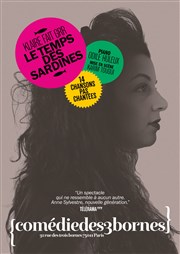 Le temps des sardines | avec Klaire fait Grr Comdie des 3 Bornes Affiche