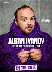 Alban Ivanov dans Élément perturbateur Zinga Zanga Affiche