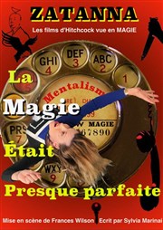 Zatanna dans La magie était presque parfaite Thtre L'Alphabet Affiche