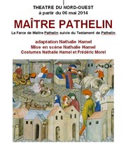 La farce de Maître Pathelin Thtre du Nord Ouest Affiche