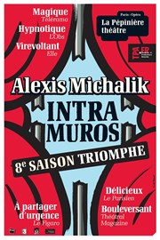 Intra Muros | d'Alexis Michalik La Ppinire Thtre Affiche