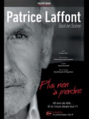 Patrice Laffont dans Plus à rien à perdre La Nouvelle Eve Affiche