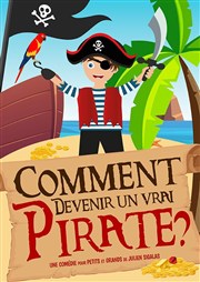 Comment devenir un vrai pirate ? Comdie Pieracci Affiche