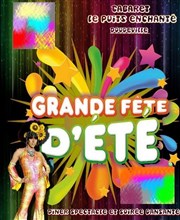 Grande soirée de l'été Cabaret Le Puits Enchant Affiche