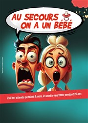 Au secours on a un bébé Alcazar Affiche