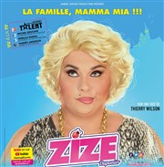 Zize dans La famille Mamma Mia Salle des ftes Affiche