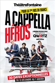 A Cappella Héros | par les Qw4rtz Thtre Fontaine Affiche