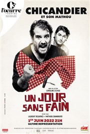 Un jour sans faim de et avec Chicandier et son Mathou Thtre de l'Oeuvre Affiche