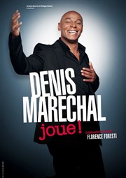 Denis Maréchal dans Denis Maréchal joue ! Thtre le Palace - Salle 1 Affiche