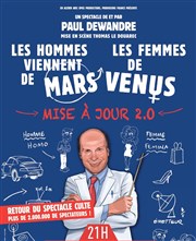 Paul Dewandre dans Les hommes viennent de Mars, les femmes de Vénus Thtre des Corps Saints Affiche