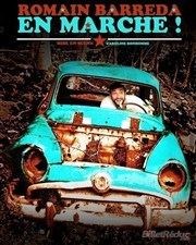 Romain Barreda dans En marche ! Thtre des Oiseaux Affiche