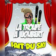 La troupe a Joubert fait du ski Teatro El Castillo Affiche