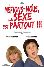 Méfions-nous, le Sexe est partout ! Cinvox Thtre Affiche