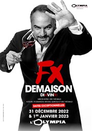 François-Xavier Demaison dans Di(x)vin(s) L'Olympia Affiche