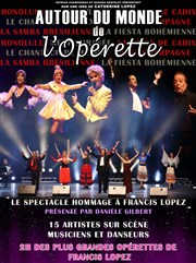 Autour du monde l'opérette : Hommage à Francis Lopez CEC - Thtre de Yerres Affiche