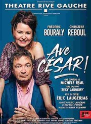 Avé César ! | avec Frédéric Bouraly Thtre Silvia Monfort Saint-Brice Affiche