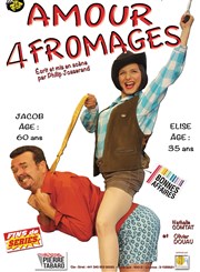 Amour 4 fromages Thtre des Beaux-Arts - Tabard Affiche