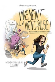 Vivement la ménopause ! Comdie de Tours Affiche