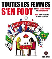 Toutes les femmes s'en foot Thtre des Chartrons Affiche