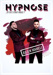 Julien Mameli dans Hypnose, et si c'était vous ? Paradise Rpublique Affiche