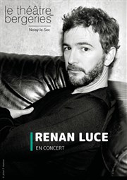 Renan Luce Thtre des Bergeries Affiche