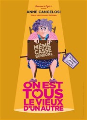 Mémé casse bonbons dans On est tous le vieux d'un autre La Comdie Bis Affiche