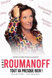 Anne Roumanoff dans Tout va presque bien ! Casino Barriere Enghien Affiche