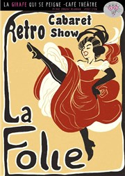 Cabaret Retro La Folie La Girafe qui se Peigne Affiche