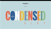 Condensed Kids Espace Beaurepaire Affiche