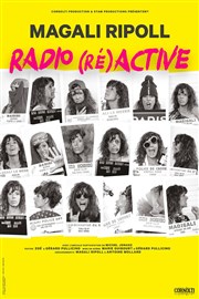 Magali Ripoll dans Radio (ré)active Comdie des Volcans Affiche