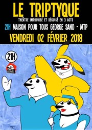 Triptyque Impro des Ours Molaires Maison pour tous George Sand Affiche