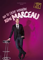 Rémi Marceau dans Qui se cache derrière Rémi Marceau Thtre  l'Ouest Affiche