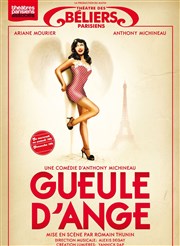 Gueule d'ange Thtre des Bliers Parisiens Affiche