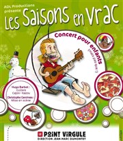 Hugo Barbet | Les Saisons en Vrac Le Point Virgule Affiche