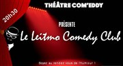 Le Leitmo Comedy Club Thtre Com'Eddy Affiche