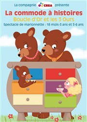 Commode à histoires, Boucle d'or et les trois ours Thtre des Grands Enfants Affiche