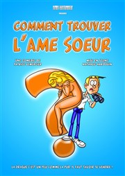 Comment trouver l'âme soeur ? Comdie La Rochelle Affiche