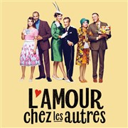 L'amour chez les autres | avec Arié Elmaleh, Virginie Hocq, R.Jonathan Lambert Maison de la Culture Affiche