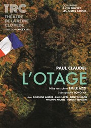 L'Otage Thtre de la Reine Clotilde Affiche