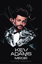 Kev Adams dans Miroir Le Dme de Paris - Palais des sports Affiche