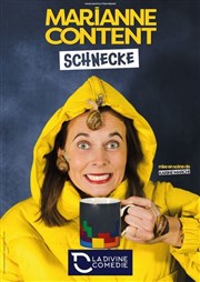 Marianne Content dans Schnecke La Divine Comdie - Salle 2 Affiche