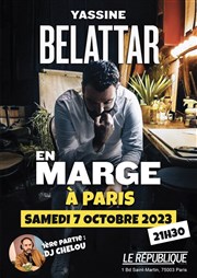 Yassine Belattar dans En Marge Le Rpublique - Grande Salle Affiche