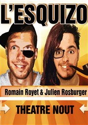 L'Esquizo Thtre Nout Affiche